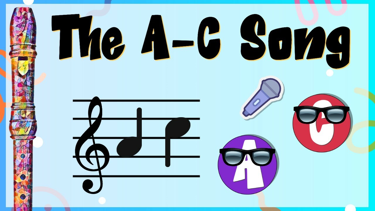 The A-C Song: Playing Recorder Notes A & C 